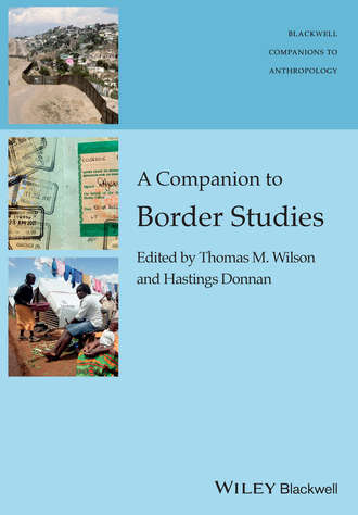 Wilson Thomas M.. A Companion to Border Studies