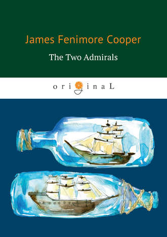 Джеймс Фенимор Купер. The Two Admirals