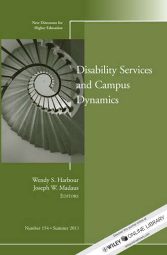 Madaus Joseph W.. Disability and Campus Dynamics. New Directions for Higher Education, Number 154