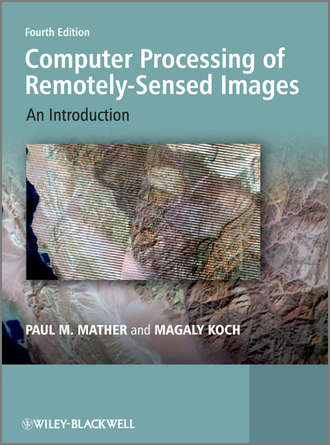 Koch Magaly. Computer Processing of Remotely-Sensed Images. An Introduction