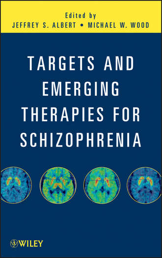 Targets and Emerging Therapies for Schizophrenia. Wood Michael W.