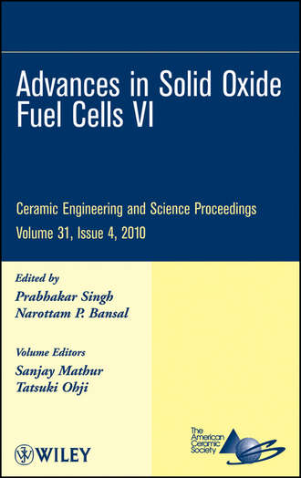 Bansal Narottam P.. Advances in Solid Oxide Fuel Cells VI