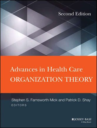 Shay Patrick D.. Advances in Health Care Organization Theory