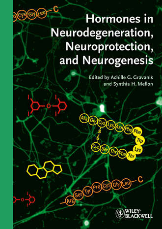 Gravanis Achille G.. Hormones in Neurodegeneration, Neuroprotection, and Neurogenesis
