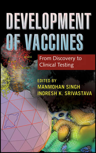 Srivastava Indresh K.. Development of Vaccines. From Discovery to Clinical Testing