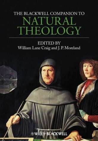 Moreland J. P.. The Blackwell Companion to Natural Theology