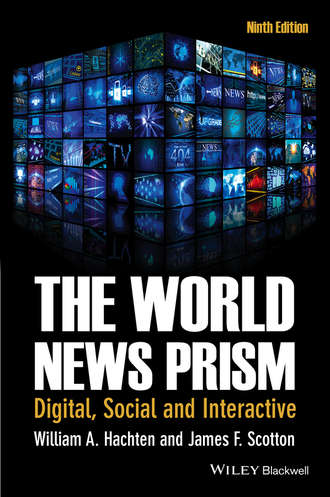 Scotton James F.. The World News Prism. Digital, Social and Interactive