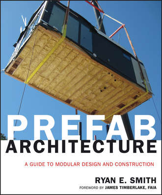 Timberlake James. Prefab Architecture. A Guide to Modular Design and Construction