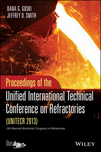 Smith Jeffrey D.. Proceedings of the Unified International Technical Conference on Refractories (UNITECR 2013)