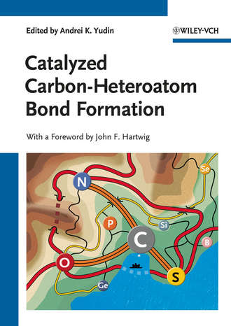 Hartwig John F.. Catalyzed Carbon-Heteroatom Bond Formation