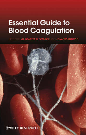 Antovic Jovan P.. Essential Guide to Blood Coagulation