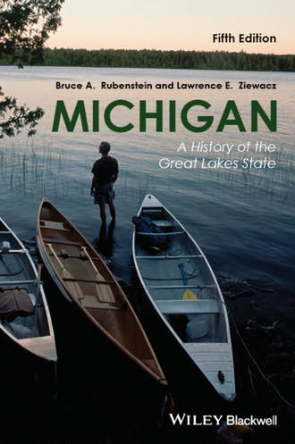 Rubenstein Bruce A.. Michigan. A History of the Great Lakes State