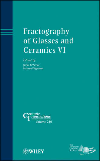 Wightman Marlene. Fractography of Glasses and Ceramics VI