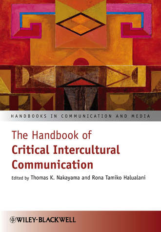 Nakayama Thomas K.. The Handbook of Critical Intercultural Communication