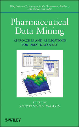 Pharmaceutical Data Mining. Approaches and Applications for Drug Discovery. Ekins Sean