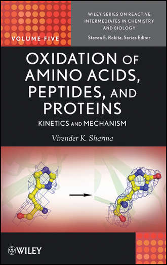 Rokita Steven E.. Oxidation of Amino Acids, Peptides, and Proteins. Kinetics and Mechanism