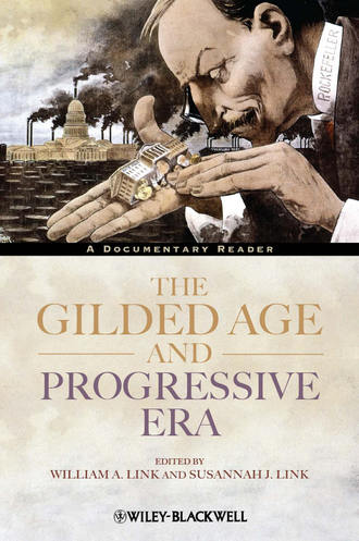 Link Susannah J.. The Gilded Age and Progressive Era. A Documentary Reader