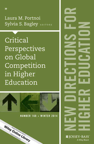 Portnoi. Critical Perspectives on Global Competition in Higher Education. New Directions for Higher Education, Number 168