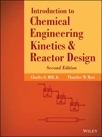 Root Thatcher W.. Introduction to Chemical Engineering Kinetics and Reactor Design