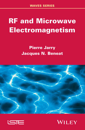 Jarry Pierre. RF and Microwave Electromagnetism