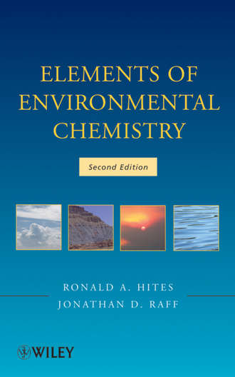 Hites Ronald A.. Elements of Environmental Chemistry