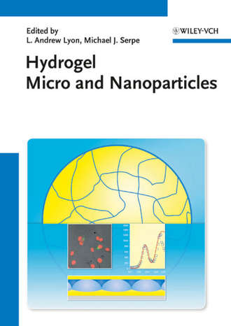 Hydrogel Micro and Nanoparticles. Lyon L. Andrew