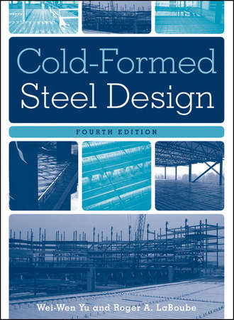Yu Wei-Wen. Cold-Formed Steel Design