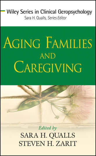 Qualls Sara Honn. Aging Families and Caregiving