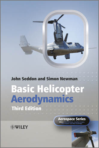 Newman Simon. Basic Helicopter Aerodynamics