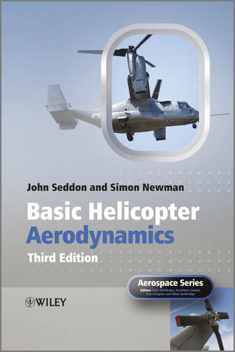Basic Helicopter Aerodynamics. Newman Simon