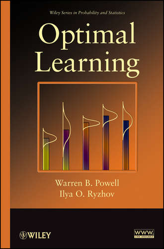 Ryzhov Ilya O.. Optimal Learning