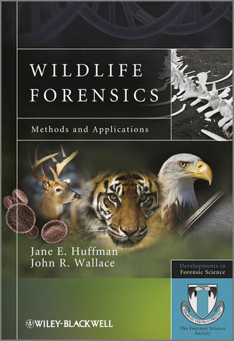 Wildlife Forensics. Methods and Applications. Huffman Jane E.