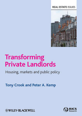 Crook Tony. Transforming Private Landlords. housing, markets and public policy