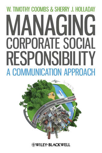 Coombs W. Timothy. Managing Corporate Social Responsibility. A Communication Approach