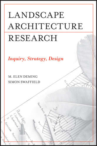 Deming M. Elen. Landscape Architectural Research. Inquiry, Strategy, Design