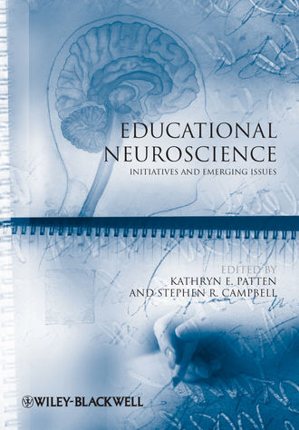 Campbell Stephen R.. Educational Neuroscience. Initiatives and Emerging Issues