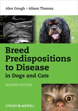 Breed Predispositions to Disease in Dogs and Cats. Gough Alex