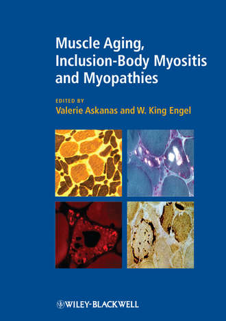 Engel W. King. Muscle Aging, Inclusion-Body Myositis and Myopathies