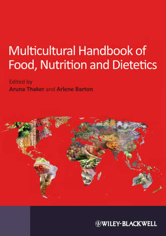 Barton Arlene. Multicultural Handbook of Food, Nutrition and Dietetics
