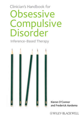 Aardema Frederick. Clinician's Handbook for Obsessive Compulsive Disorder. Inference-Based Therapy