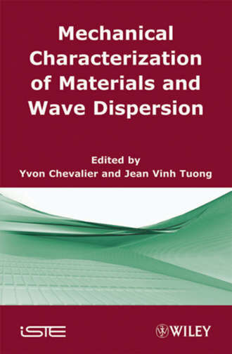 Chevalier Yvon. Mechanical Characterization of Materials and Wave Dispersion. Instrumentation and Experiment Interpretation
