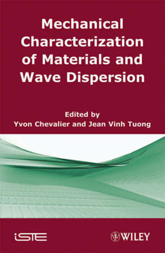 Mechanical Characterization of Materials and Wave Dispersion. Instrumentation and Experiment Interpretation. Chevalier Yvon
