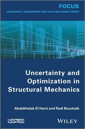 Radi Bouchaib. Uncertainty and Optimization in Structural Mechanics