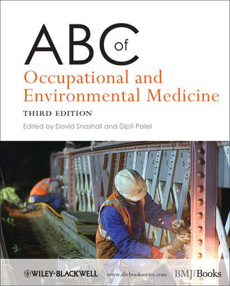 Patel Dipti. ABC of Occupational and Environmental Medicine