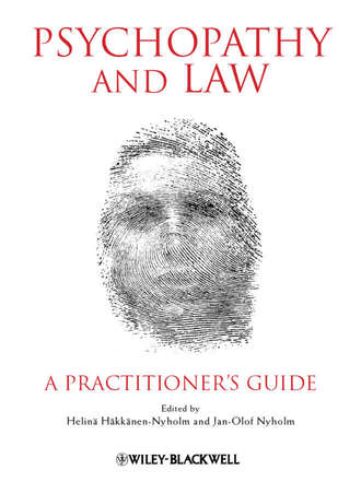H?kk?nen-Nyholm Helin?. Psychopathy and Law. A Practitioner's Guide
