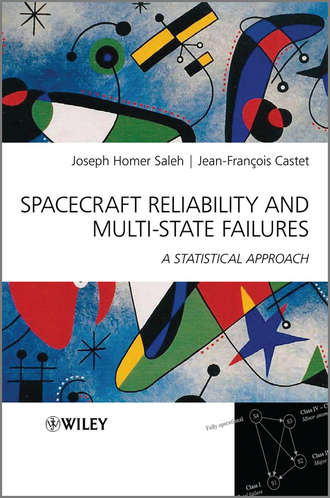 Saleh Joseph Homer. Spacecraft Reliability and Multi-State Failures. A Statistical Approach