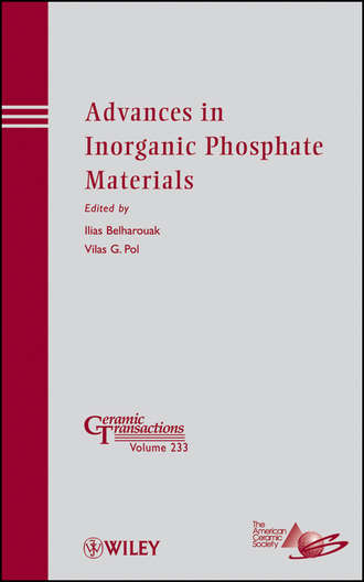 Belharouak Ilias. Advances in Inorganic Phosphate Materials