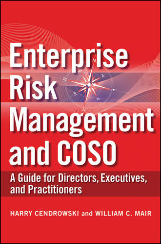 Mair William C.. Enterprise Risk Management and COSO. A Guide for Directors, Executives and Practitioners
