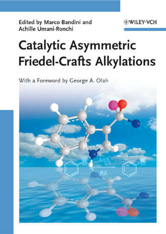 Bandini Marco. Catalytic Asymmetric Friedel-Crafts Alkylations
