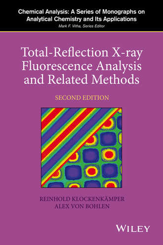 Klockenk?mper Reinhold. Total-Reflection X-Ray Fluorescence Analysis and Related Methods